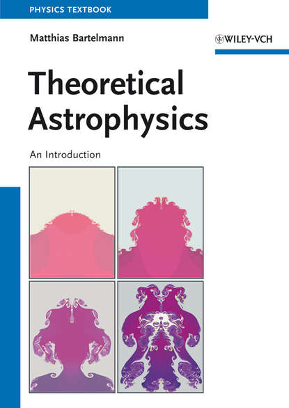Скачать книгу Theoretical Astrophysics. An Introduction