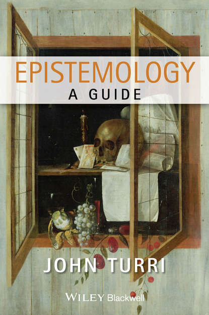 Скачать книгу Epistemology. A Guide