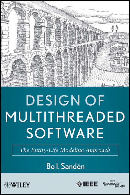 Скачать книгу Design of Multithreaded Software. The Entity-Life Modeling Approach