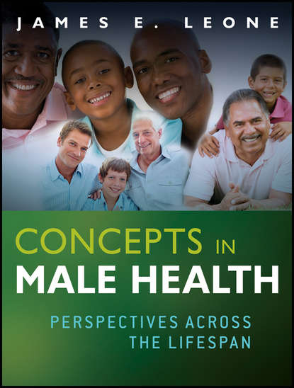 Скачать книгу Concepts in Male Health. Perspectives Across The Lifespan
