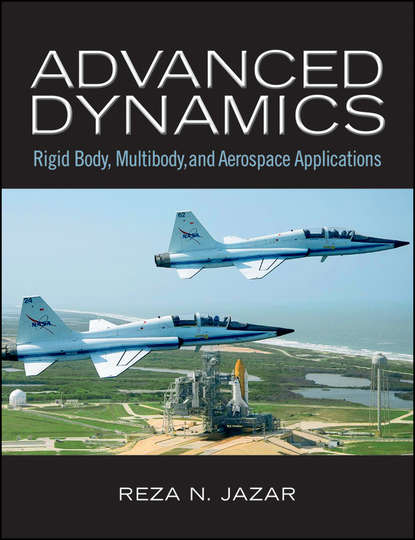 Скачать книгу Advanced Dynamics. Rigid Body, Multibody, and Aerospace Applications