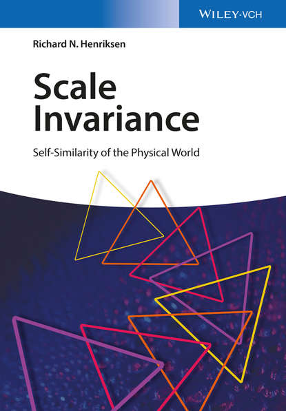 Скачать книгу Scale Invariance. Self-Similarity of the Physical World