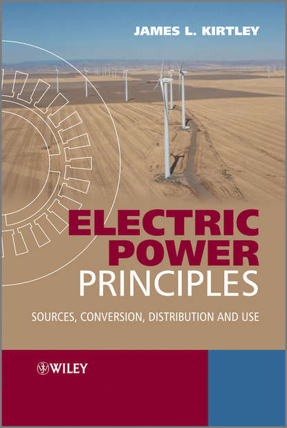Скачать книгу Electric Power Principles. Sources, Conversion, Distribution and Use