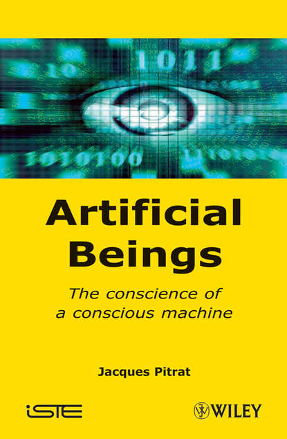 Скачать книгу Artificial Beings. The Conscience of a Conscious Machine