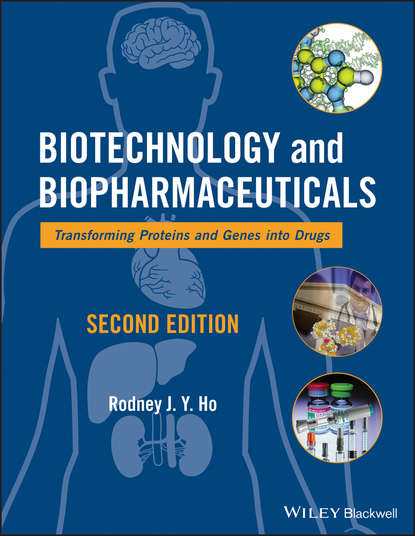 Скачать книгу Biotechnology and Biopharmaceuticals. Transforming Proteins and Genes into Drugs