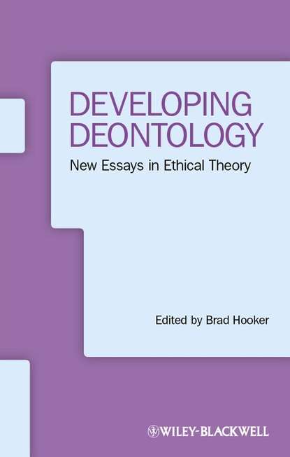 Скачать книгу Developing Deontology. New Essays in Ethical Theory
