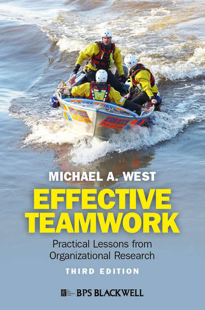 Скачать книгу Effective Teamwork. Practical Lessons from Organizational Research
