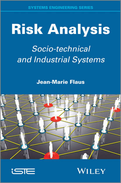 Скачать книгу Risk Analysis. Socio-technical and Industrial Systems
