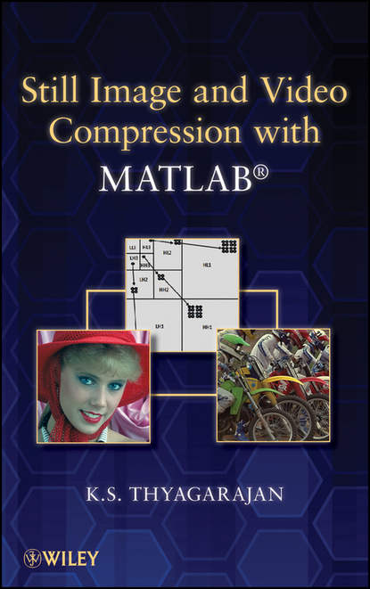 Скачать книгу Still Image and Video Compression with MATLAB