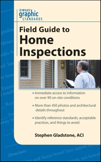 Скачать книгу Graphic Standards Field Guide to Home Inspections