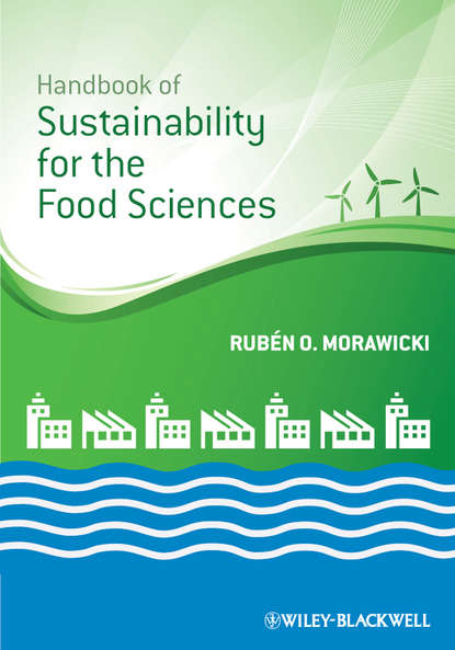 Скачать книгу Handbook of Sustainability for the Food Sciences