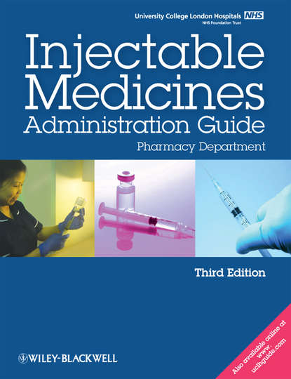 Скачать книгу UCL Hospitals Injectable Medicines Administration Guide. Pharmacy Department