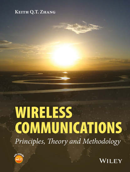 Скачать книгу Wireless Communications. Principles, Theory and Methodology
