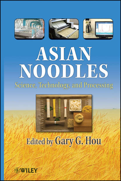 Скачать книгу Asian Noodles. Science, Technology, and Processing