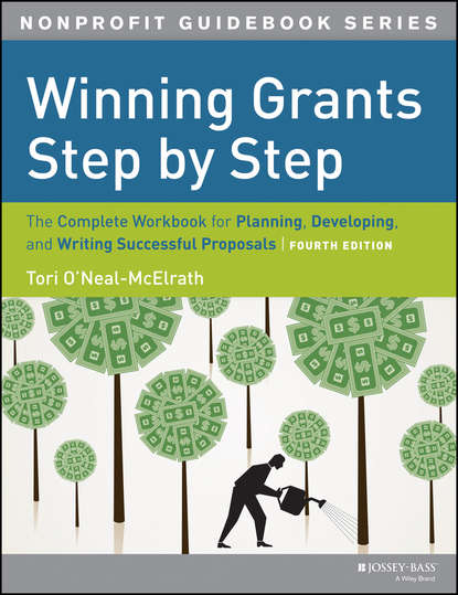 Скачать книгу Winning Grants Step by Step. The Complete Workbook for Planning, Developing and Writing Successful Proposals