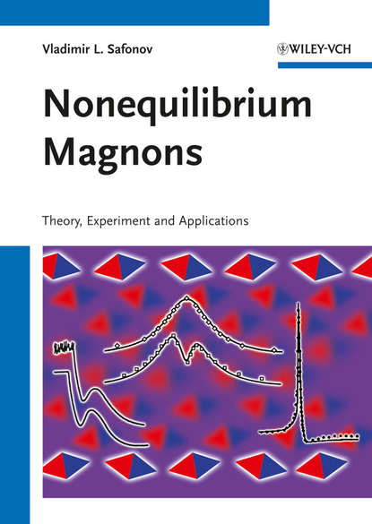 Скачать книгу Nonequilibrium Magnons. Theory, Experiment and Applications