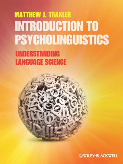 Скачать книгу Introduction to Psycholinguistics. Understanding Language Science