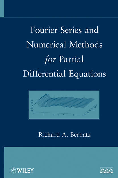 Скачать книгу Fourier Series and Numerical Methods for Partial Differential Equations