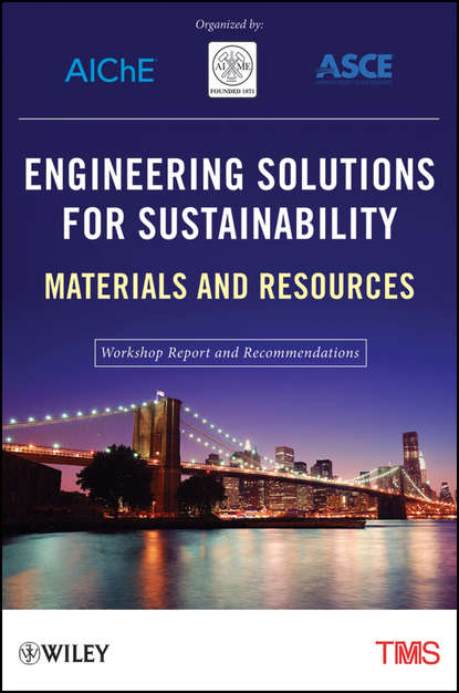 Скачать книгу Engineering Solutions for Sustainability. Materials and Resources