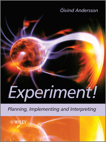 Скачать книгу Experiment!. Planning, Implementing and Interpreting