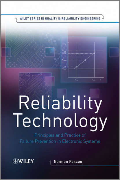 Скачать книгу Reliability Technology. Principles and Practice of Failure Prevention in Electronic Systems