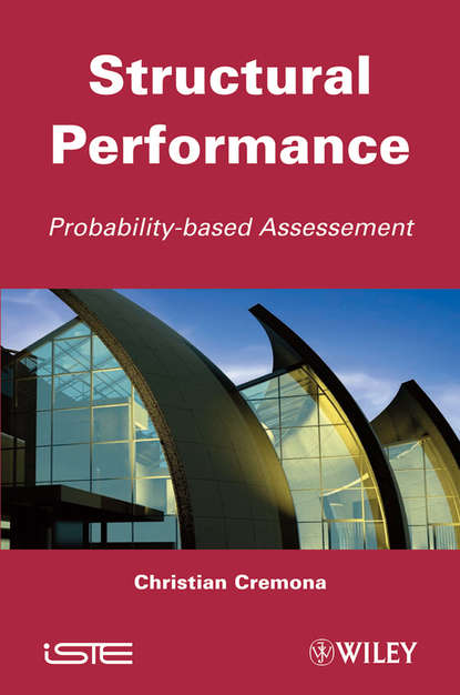Скачать книгу Structural Performance. Probability-Based Assessment