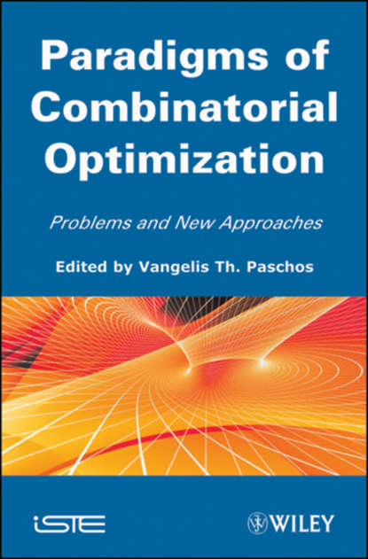 Скачать книгу Paradigms of Combinatorial Optimization. Problems and New Approaches, Volume 2
