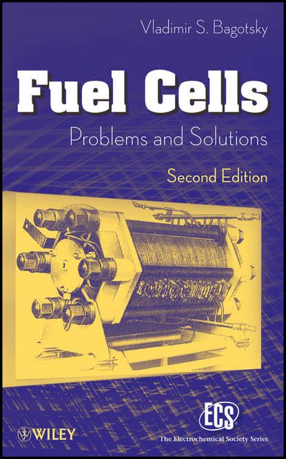 Скачать книгу Fuel Cells. Problems and Solutions