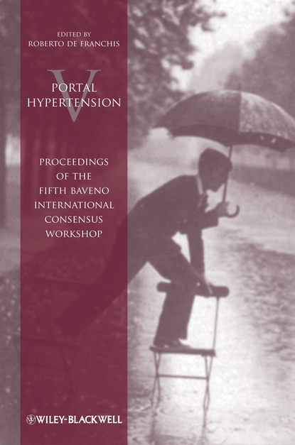 Скачать книгу Portal Hypertension V. Proceedings of the Fifth Baveno International Consensus Workshop