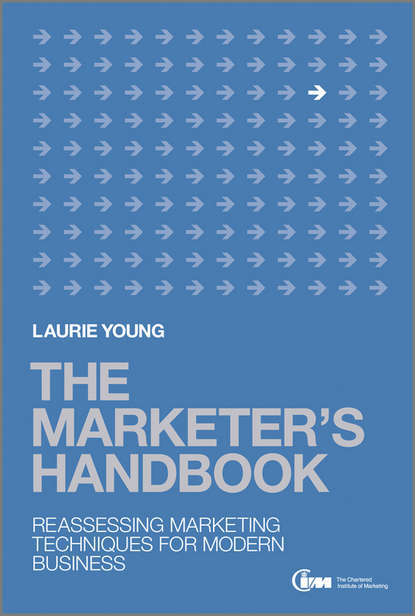 Скачать книгу The Marketer's Handbook. Reassessing Marketing Techniques for Modern Business