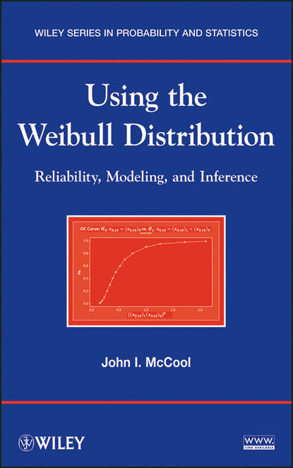 Скачать книгу Using the Weibull Distribution. Reliability, Modeling, and Inference
