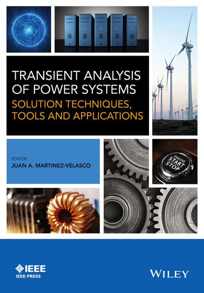 Скачать книгу Transient Analysis of Power Systems. Solution Techniques, Tools and Applications