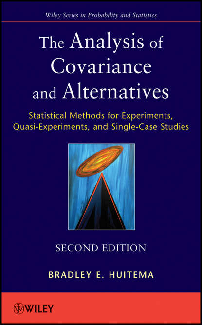 Скачать книгу The Analysis of Covariance and Alternatives. Statistical Methods for Experiments, Quasi-Experiments, and Single-Case Studies