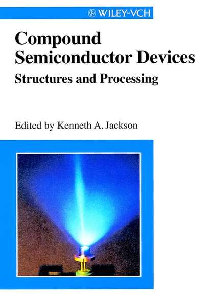 Скачать книгу Compound Semiconductor Devices. Structures & Processing