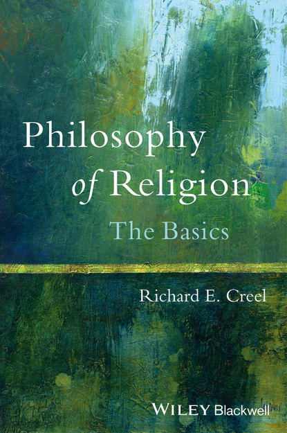 Скачать книгу Philosophy of Religion. The Basics