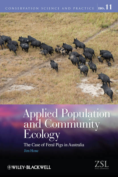 Скачать книгу Applied Population and Community Ecology. The Case of Feral Pigs in Australia