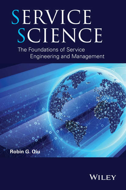 Скачать книгу Service Science. The Foundations of Service Engineering and Management
