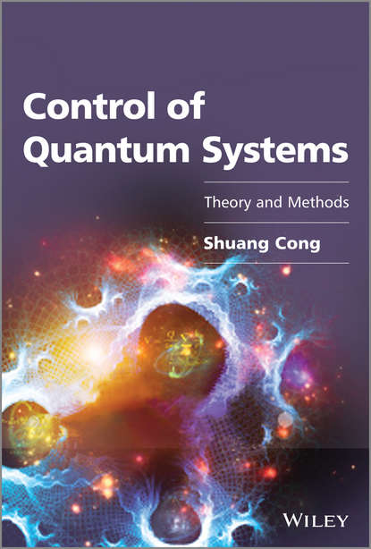 Скачать книгу Control of Quantum Systems. Theory and Methods