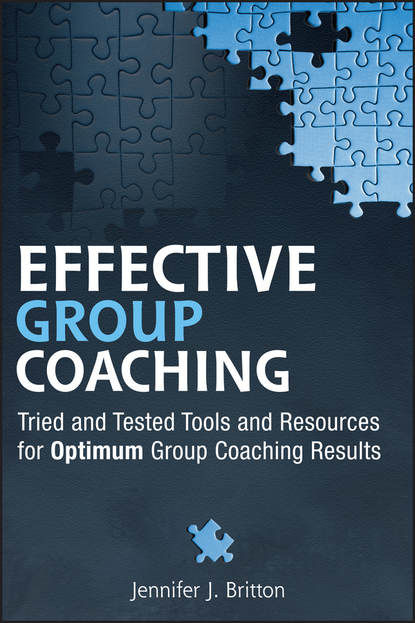 Скачать книгу Effective Group Coaching. Tried and Tested Tools and Resources for Optimum Coaching Results