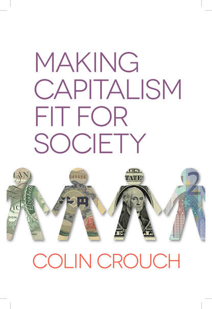 Скачать книгу Making Capitalism Fit For Society