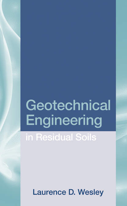 Скачать книгу Geotechnical Engineering in Residual Soils