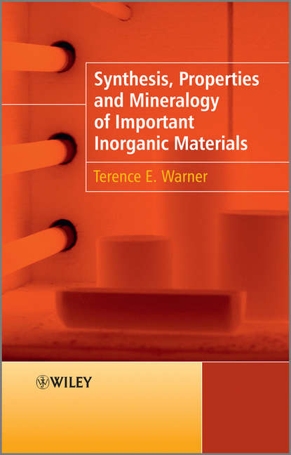 Скачать книгу Synthesis, Properties and Mineralogy of Important Inorganic Materials