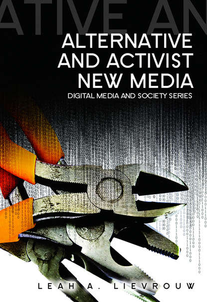 Скачать книгу Alternative and Activist New Media