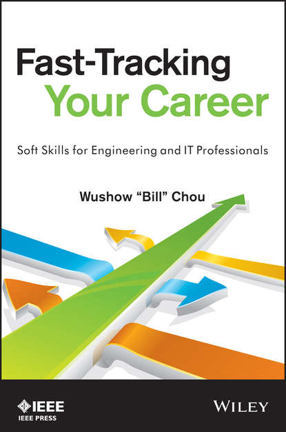 Скачать книгу Fast-Tracking Your Career. Soft Skills for Engineering and IT Professionals
