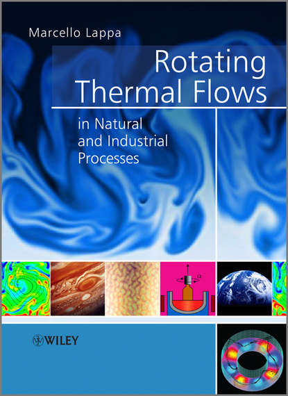 Скачать книгу Rotating Thermal Flows in Natural and Industrial Processes