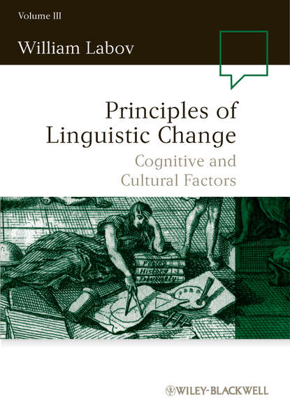 Скачать книгу Principles of Linguistic Change, Cognitive and Cultural Factors