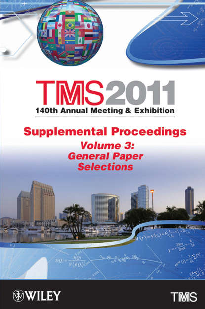 TMS 2011 140th Annual Meeting and Exhibition, General Paper Selections