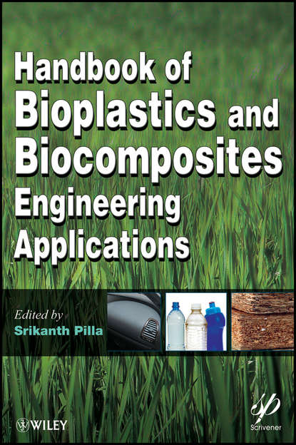 Скачать книгу Handbook of Bioplastics and Biocomposites Engineering Applications