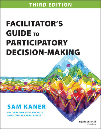 Скачать книгу Facilitator's Guide to Participatory Decision-Making