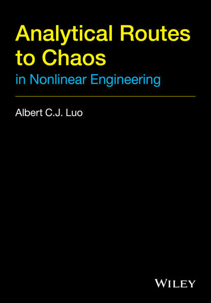 Скачать книгу Analytical Routes to Chaos in Nonlinear Engineering